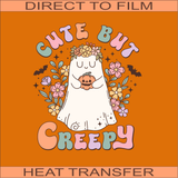 SB206 Cute But Creepy | Ready to Press Heat Transfer 8.5" x 10"