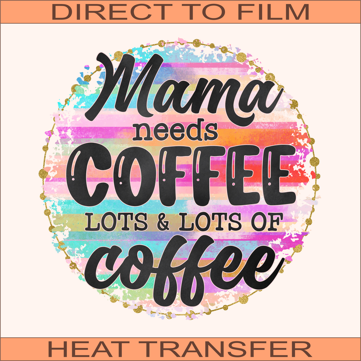 Mama Aesthetic  Ready to Press Heat Transfer 9.5 x 9.5 – Shake and Bake  DTF Transfers