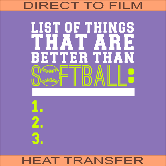 SB607 Better Than Softball | Ready to Press Heat Transfer 8.5