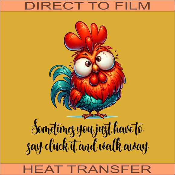 Cluck It | Ready to Press Heat Transfer  9