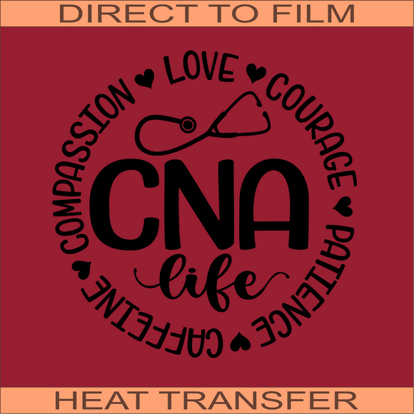 CNA Life Circle Words | Ready to Press Heat Transfer 9 x 9.1