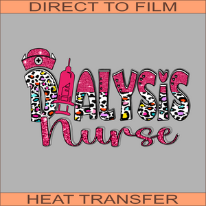 Dialysis Nurse RGB | Ready to Press Heat Transfer 10.5" x 6.3"