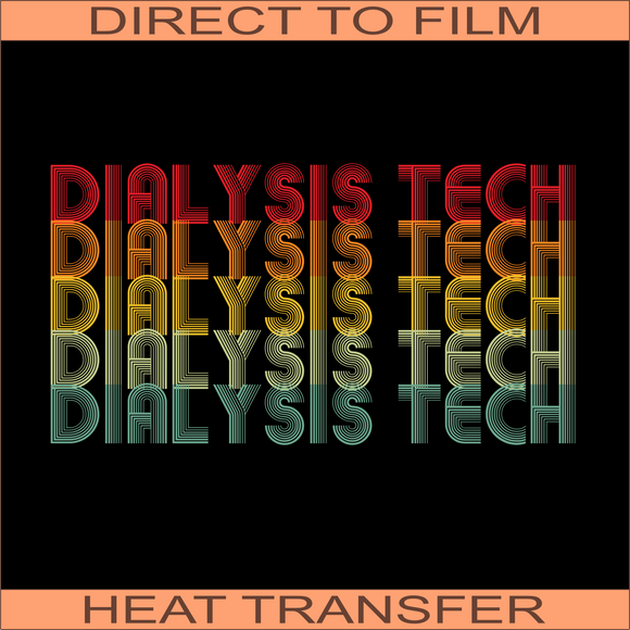 Dialysis Tech | Ready to Press Heat Transfer 11