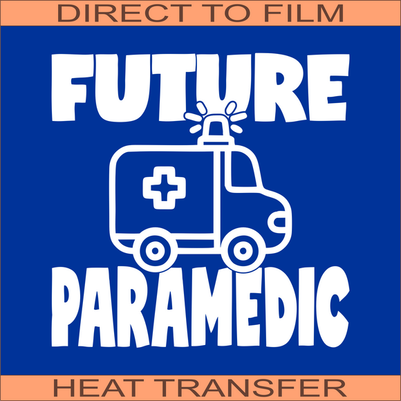 Future Paramedic | Ready to Press Heat Transfer 8