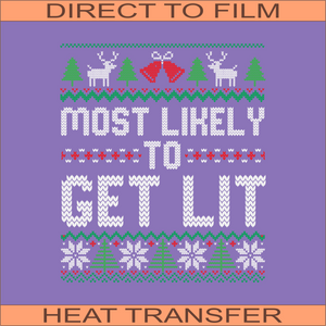 Get Lit | Ready to Press Heat Transfer 8.5" x 10"