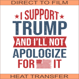 I Support Trump and | Ready to Press Heat Transfer 10" x 10.9"