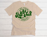 SB316 I Like Them Thick and Sprucey Green | Ready to Press Heat Transfer 10.5" x 9"