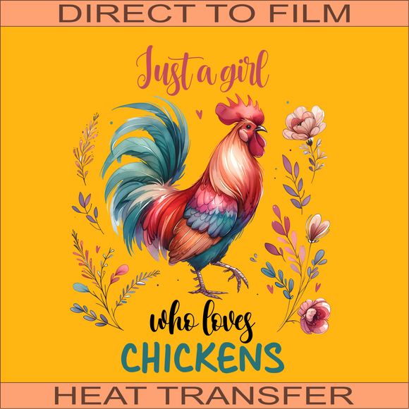 Just a Girl Who Loves Chickens | Ready to Press Heat Transfer 8.5
