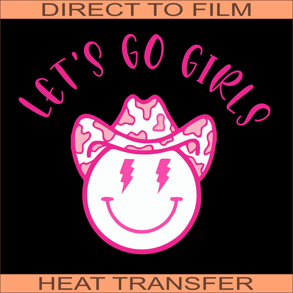 Let's Go Girls | Ready to Press Heat Transfer 10