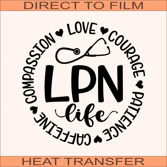 LPN Life Circle Words | Ready to Press Heat Transfer 9 x 9.1