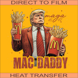 Mac Daddy | Ready to Press Heat Transfer 12" x 11.4"