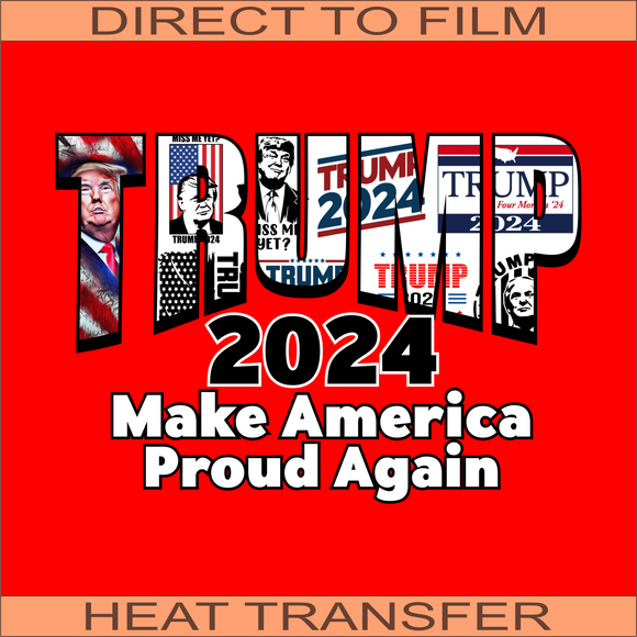 Make America Proud Again| Ready to Press Heat Transfer 11