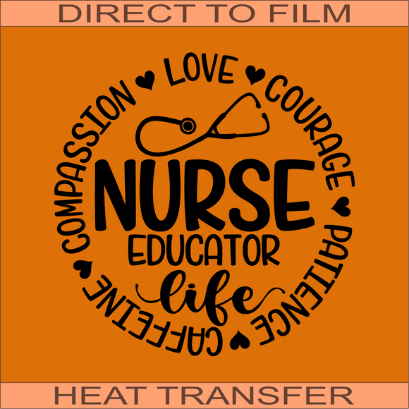 Nurse Educator Life Circle Words | Ready to Press Heat Transfer 9 x 9