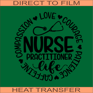 Nurse Practitioner Life Circle Words | Ready to Press Heat Transfer 9 x 9.1