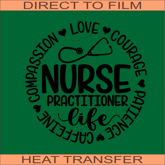 Nurse Practitioner Life Circle Words | Ready to Press Heat Transfer 9 x 9.1