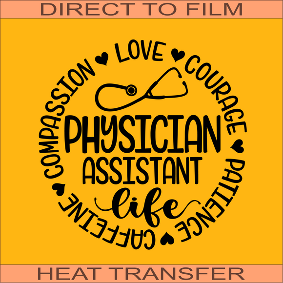 Physician Assistant Life Circle Words | Ready to Press Heat Transfer 9 x 9