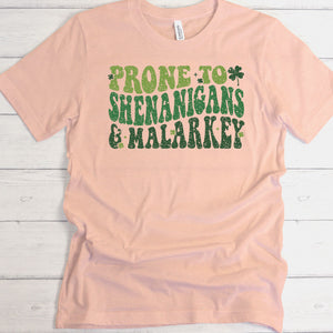 Prone to Shenanigans & Malarkey Distressed | Ready to Press Heat Transfer 10.5" x 6.4"