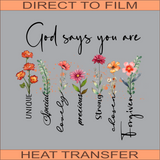 SB644 God Says You Are | Ready to Press Heat Transfer  11" x  10.3"