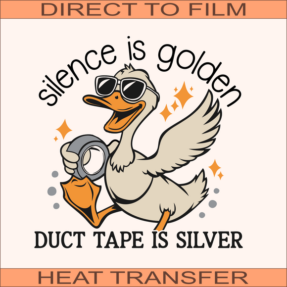 SB647 Silence Is Golden | Ready to Press Heat Transfer 10