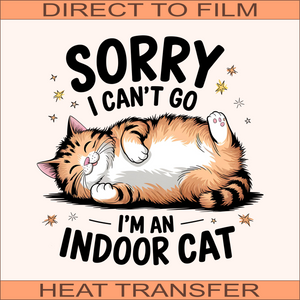 SB651 Sorry I Can't Go | Ready to Press Heat Transfer 10" x 10.1"