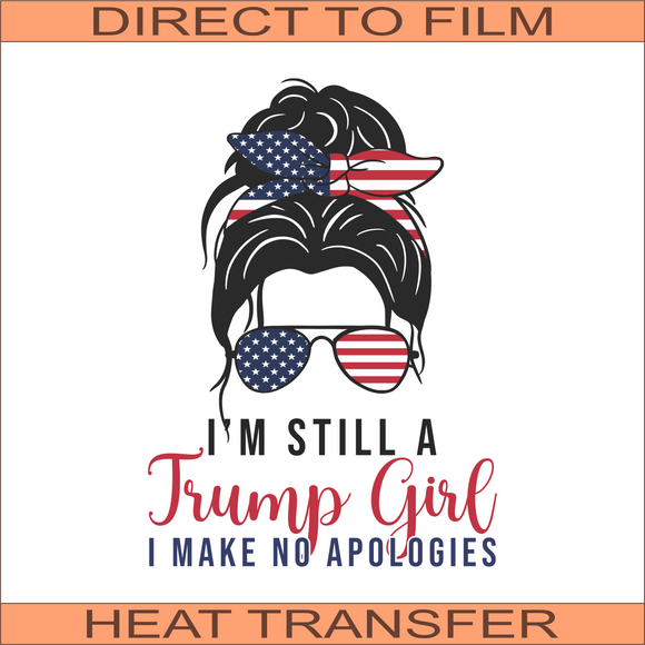 Still A Trump Girl Front | Ready to Press Heat Transfer 7