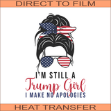 Still A Trump Girl Front | Ready to Press Heat Transfer 7" x 9.9"