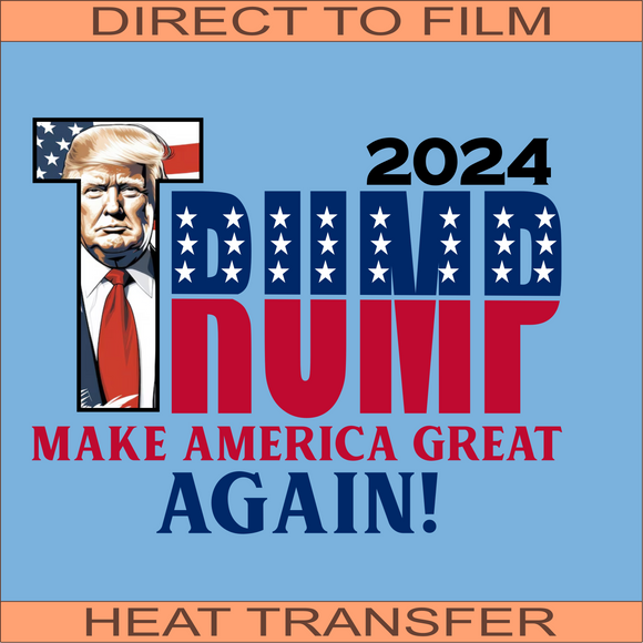 T24 Make America Great Again | Ready to Press Heat Transfer 10.5