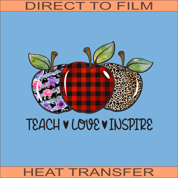 Teach Love Insipre Apples | Ready to Press Heat Transfer 10.5 x 7.5