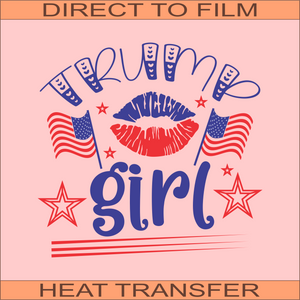 Trump Girl | Ready to Press Heat Transfer 10" x 9.5"