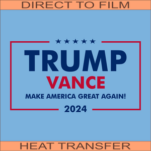 Trump Vance | Ready to Press Heat Transfer 11" x 6"