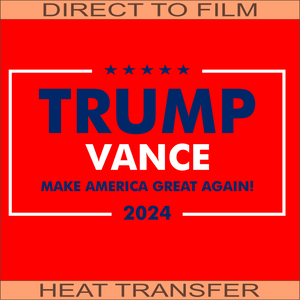 Trump Vance for Red | Ready to Press Heat Transfer 11" x 6"