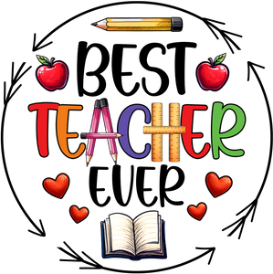 UVD 133 - Premium UV Decal - Single Decal 3" - Best teacher Ever Circle
