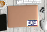 UVD 143 - Premium UV Decal - Single Decal 4" x 2.2" - Blue Collar Dollar