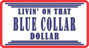 UVD 143 - Premium UV Decal - Single Decal 4" x 2.2" - Blue Collar Dollar