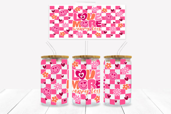 UVD 147 GC16 Love More Worry Less - 16 oz Glass Cup Wrap