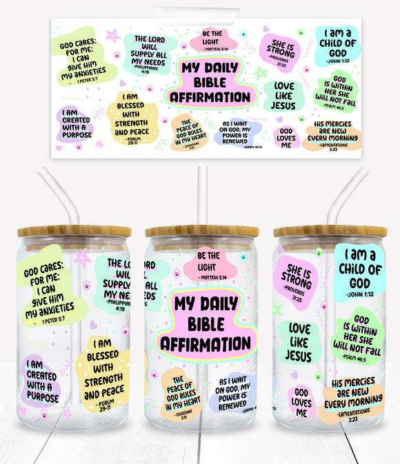 My Daily Affirmations - UVD 47 - 16 oz Glass Cup Wrap