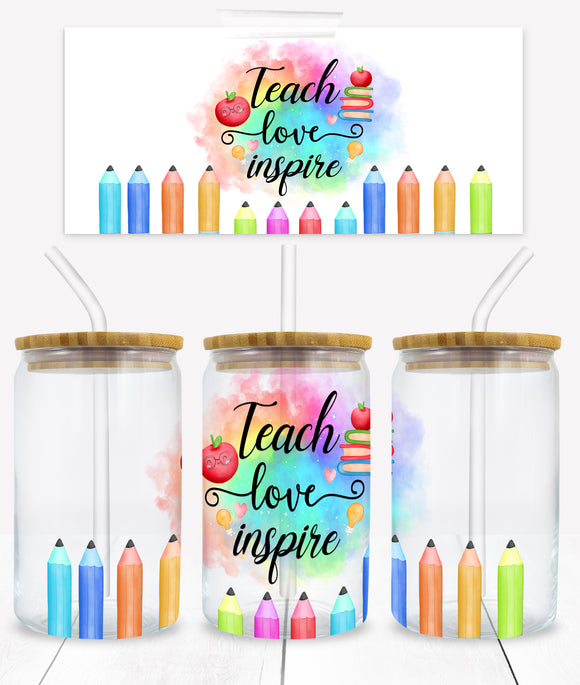 Teach Love Inspire - UVD 55 - 16 oz Glass Cup Wrap