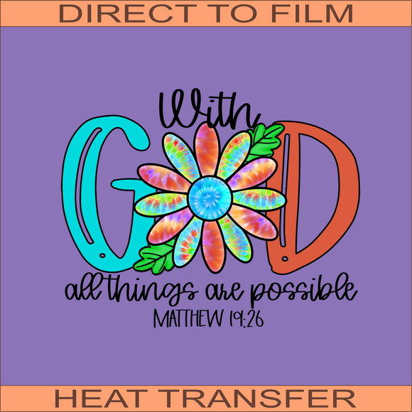 With God All Things | Ready to Press Heat Transfer  10