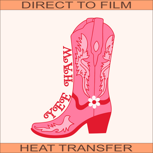 Yee Haw| Ready to Press Heat Transfer 6.95" x 10"