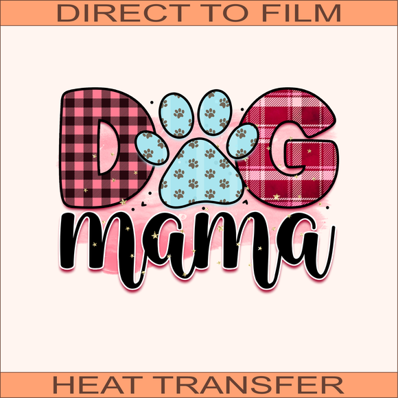 Dog Mama | Ready to Press Heat Transfer 11