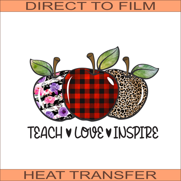 Teach Love Inspire| Ready to Press Heat Transfer 11