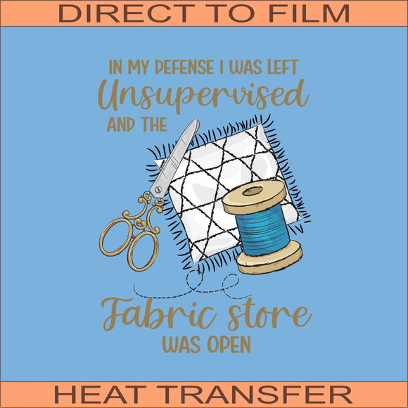 Unsupervised in a Fabric Store | Ready to Press Heat Transfer 11