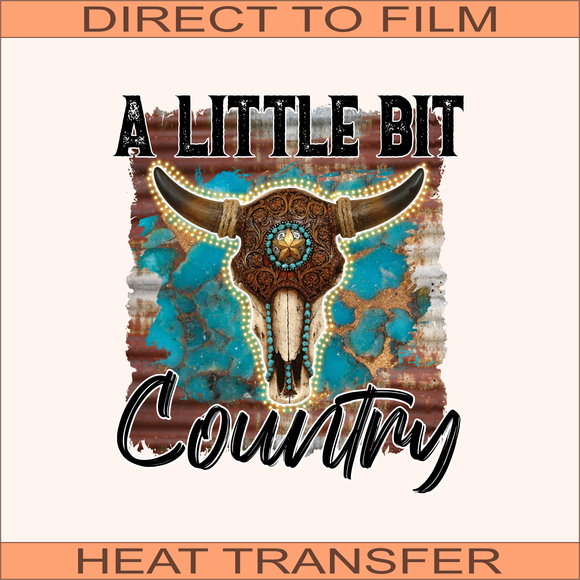 Little Bit of Country | Ready to Press Heat Transfer 9