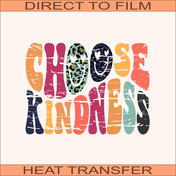 Choose Kindness2 | Ready to Press 9.5