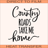 Country Roads | Ready to Press Heat Transfer 9.5" x 10.5"