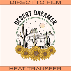 Desert Dreamer | Ready to Press Heat Transfer 8.5" x  10"