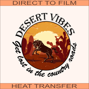 Desert Vibes | Ready to Press Heat Transfer 8.5" x 10"