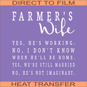 Farmer's Wife | Ready to Press Heat Transfer 9.5" x 9.7"