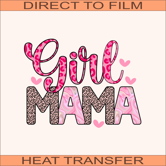 Girl Mama  | Ready to Press Heat Transfer  8.5