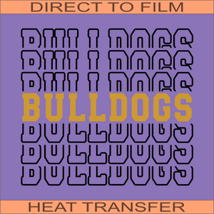 LT11 - Bulldogs | Ready to Press Heat Transfer 9.5" x 8.6"